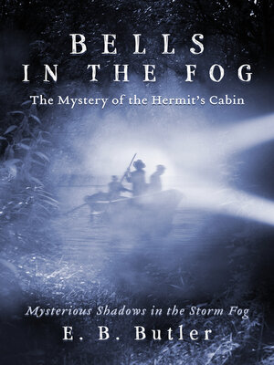 cover image of Bells in the Fog: Mysterious Shadows in the Storm Fog